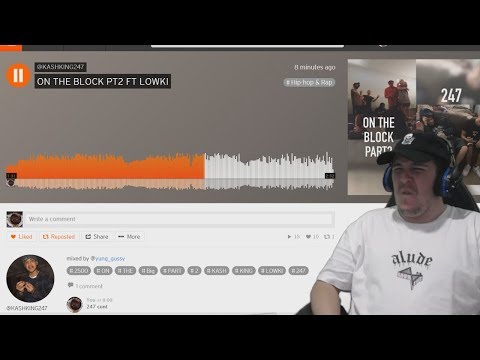 Kraayziie Reacts To KASHKING247 ON THE BLOCK PT2 FT LOWKI