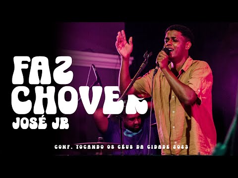 Faz Chover  - José Jr  | Conf. Tocando os Céus da Cidade 2023