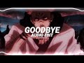 goodbye - feder ft. lyse [edit audio]