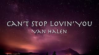 CAN&#39;T STOP LOVIN&#39; YOU - Van Halen【和訳】ヴァン•へイレン「キャント・ストップ・ラヴィン・ユー」1995年