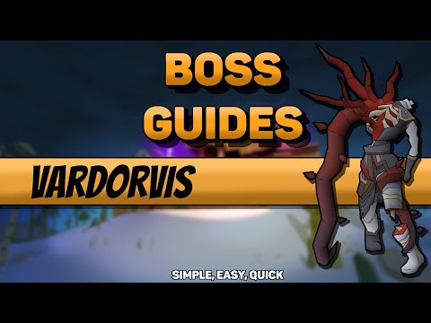 Desert Treasure II - Vardorvis (Simple, Easy, Quick)