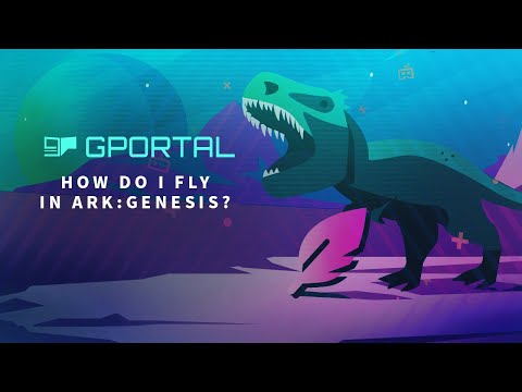 GPORTAL ARK Server: How to fly in ARK: Genesis