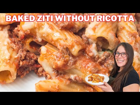 How to Make Baked Ziti Without Ricotta - a family favorite!