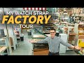 Touring Our Watch Strap Factory How Watch Straps Are Made
