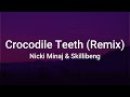 Nicki Minaj, Skillibeng - Crocodile Teeth (Lyrics)