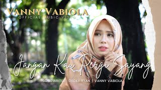 Download lagu VANNY VABIOLA - JANGAN KAU PERGI mp3 Download lagu VANNY VABIOLA - JANGAN KAU PERGI mp3