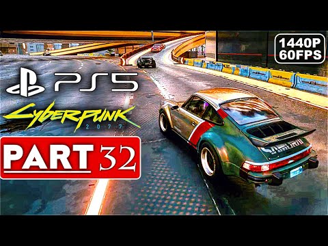 CYBERPUNK 2077 Gameplay Walkthrough Part 32 [1440P 60FPS PS5] - No Commentary (FULL GAME)
