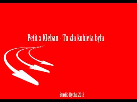 petit kleban - to zła kobieta była