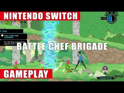 Battle Chef Brigade Nintendo Switch Gameplay