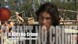 Joe Nichols BEHIND THE SCENES-It Ain&#39;t No Crime