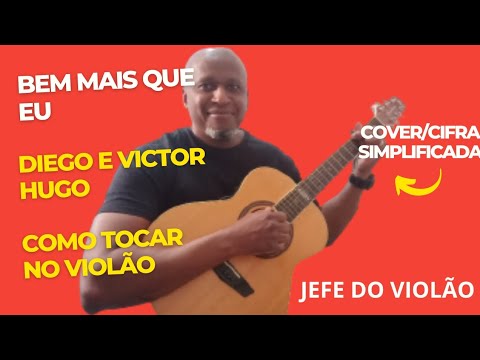 Bem Mais Que Eu - Diego e Victor Hugo