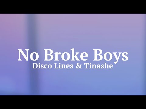 Disco Lines & Tinashe: No Broke Boys // #Lyrics