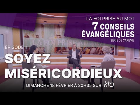 Série de carême "7 conseils Evangéliques" : Soyez miséricordieux