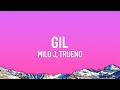 Milo J, Trueno - Gil