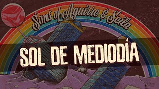 SONS OF AGUIRRE &amp; SCILA - SOL DE MEDIODÍA (AUDIO OFICIAL)