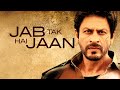 Jab Tak Hai Jaan Full Song Shakthisree Gopalan Javed Ali