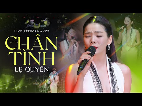 Chân Tình - Lệ Quyên | Live Band #PhongTraKhongTen