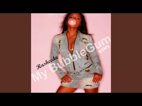 Video thumbnail for My Bubble Gum (Remix)