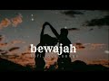 Bewajah [Slowed+Reverb] - Himesh Reshammiya | Sanam Teri Kasam | 10 PM LOFi #Oyeviku
