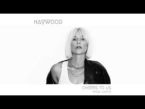 Haywood - Cheers To Us (feat. Loote) [Official Audio]