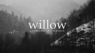 Lyrics + Vietsub || Willow || Jasmine Thompson