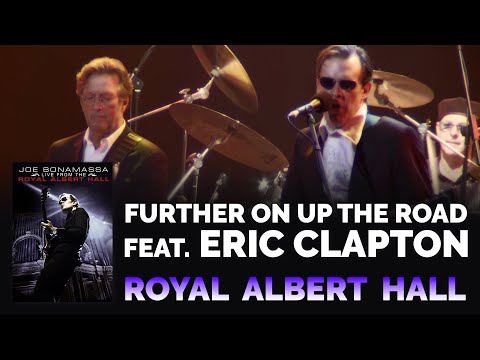 Joe Bonamassa & Eric Clapton - "Further On Up the Road" (Official, 4K Re-Release)