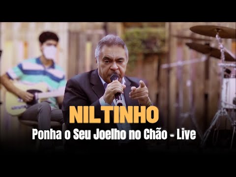Ponha o Seu Joelho no Chão - Niltinho - Live
