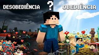 🙏 OBEDIÊNCIA OU DESOBEDIÊNCIA? | Toda Escolha Tem Consequências | Versão Minecraft Lúdico | Obedecer