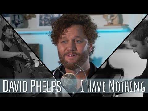 David Phelps - I Have Nothing from Stories & Songs Vol. I (Official Music Video)