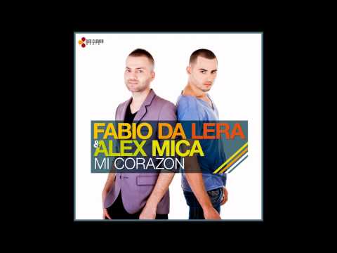 Fabio Da Lera & Alex Mica - Mi Corazon (Produced by Allexinno & Starchild)