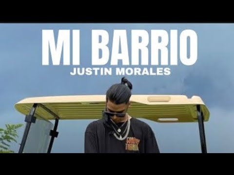 Justin Morales X Natanael Cano - Mi Barrio (Musica Video)