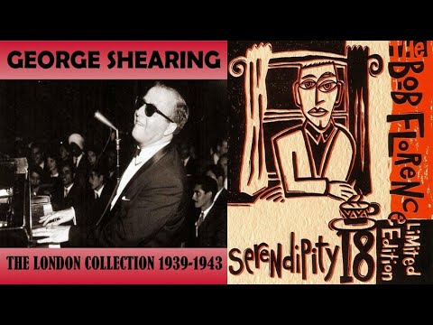 George Shearing Recordings (1939-47) & The Bob Florence Big Band