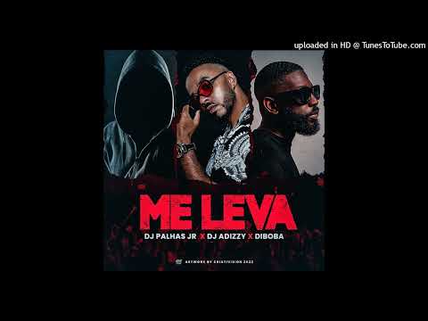 Dj Palhas Jr feat. Diboba & DJ Adizzy - Me Leva (Original Mix)