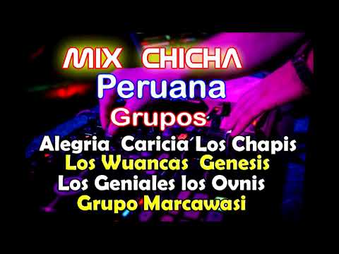 Dj mix Chicha Peruana 2023 Alegria,Los Shapis,Wuancas,Genesis, Ovnis Geniales Marcawasi etc.