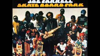 Joe Farrell - Skate Board Park