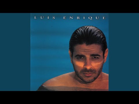 Qué sería de la vida – Luis Enrique