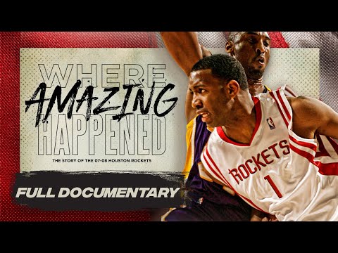 Where Amazing Happened: The Story of the 2007-08 Houston Rockets