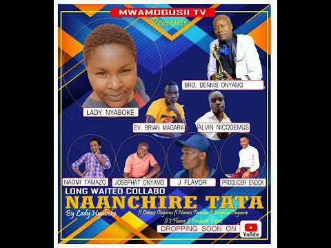 NAANCHIRE TATA BY LADY NYABOKE254