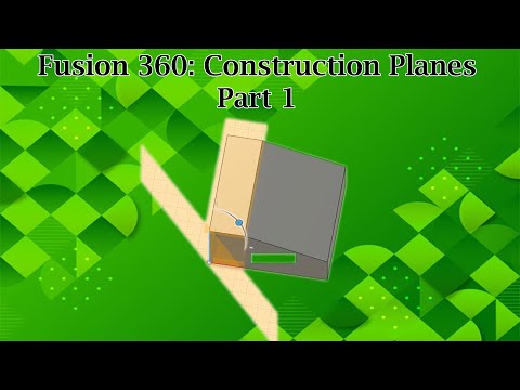 Fusion 360: How to use different construction planes - Part 1