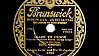 1933 HITS ARCHIVE: Learn To Croon - Bing Crosby