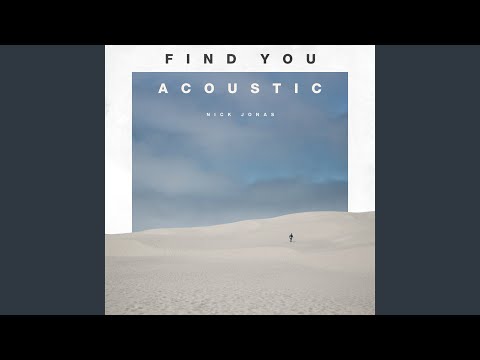 Video thumbnail for Find You (Acoustic)