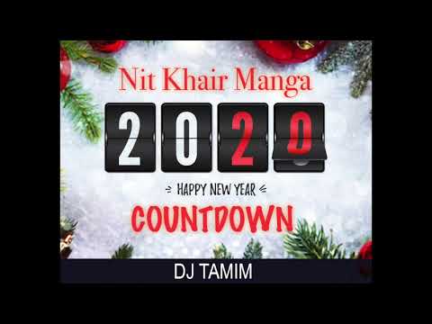 Bollywood 2020 New Years Eve Countdown | NIT KHEIR MANGA | Happy New Year | DJ Tamim Mashup