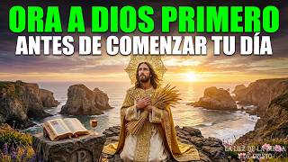 ORACIÓN PODEROSA DE LA MAÑANA 🙏 | Dios Trae Sanidad y Restauración a Tu Vida Hoy