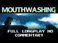 Mouthwashing Full Longplay No Commentary