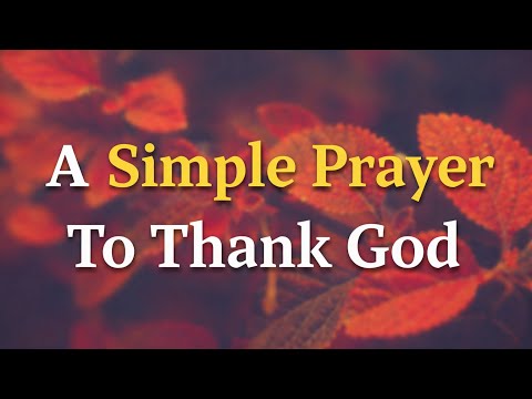 A Simple Prayer To Thank God For Answered Prayers - Lord, You have granted me more than...