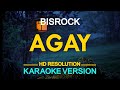 AGAY - Bisrock (KARAOKE Version)