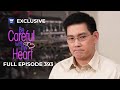 Full Episode 393 Be Careful With My Heart