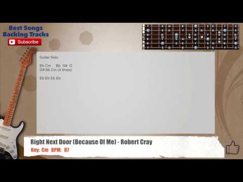 🎸 Right Next Door (Because Of Me) - Robert Cray Guitar Backing Track with chords and lyrics