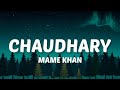 Lukk Chipp Na Javo Ji Manney Deed Karavo Ji Lyrics Chaudhary Mame Khan