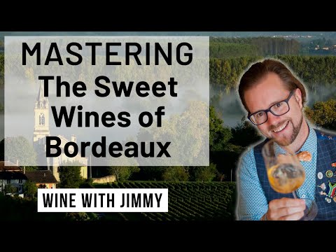 WSET Level 4 Diploma D3 Bordeaux's Sweet AOCs - Sauternes and Barsac